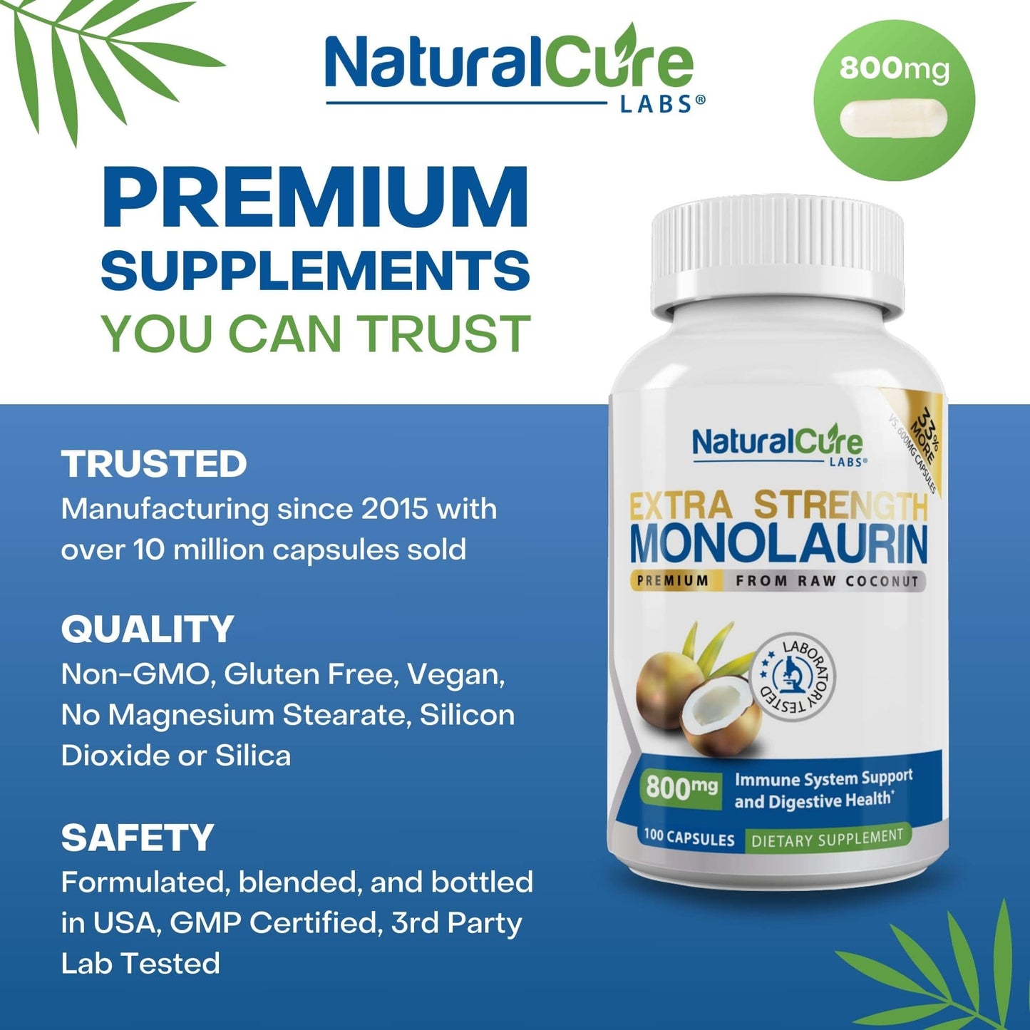
                  
                    A bottle of Natural Cure Labs Extra Strength Monolaurin 800mg capsules, indicating the product's efficacy in providing monolaurin benefits for immune system support and digestive health, made from premium raw coconut.
                  
                